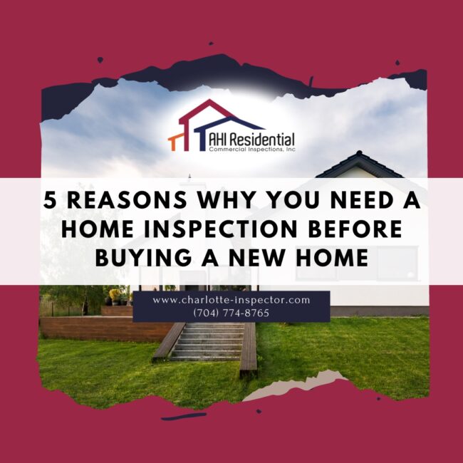 AHI Residential Commercial Inspections 5 Reasons Why You Need a Home Inspection before Buying a New Home 5 Reasons Why You Need a Home Inspection before Buying a New Home