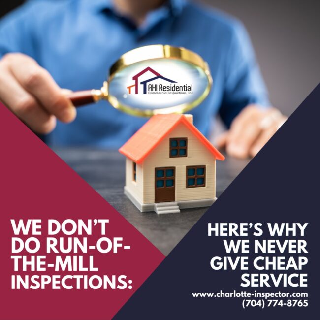 AHI-Residential-Commercial-Inspections-We-Don’t-Do-Run-Of-The-Mill-Inspections_-Here’s-Why-We-Never-Give-Cheap-Service Charlotte NC Home Inspection