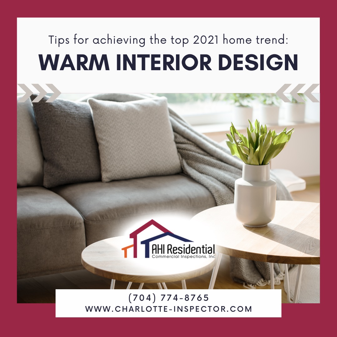 AHI-Residential-Commercial-Inspections-Tips-for-achieving-the-top-2021-home-trend_-Warm-interior-design Tips for achieving the top 2021 home trend: Warm interior design
