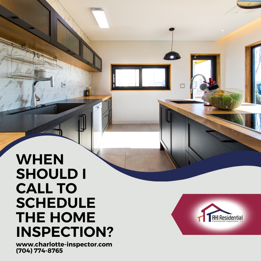 AHI-Residential-Commercial-Inspections-When-Should-I-Call-To-Schedule-The-Home-Inspection_ When Should I Call To Schedule The Home Inspection?