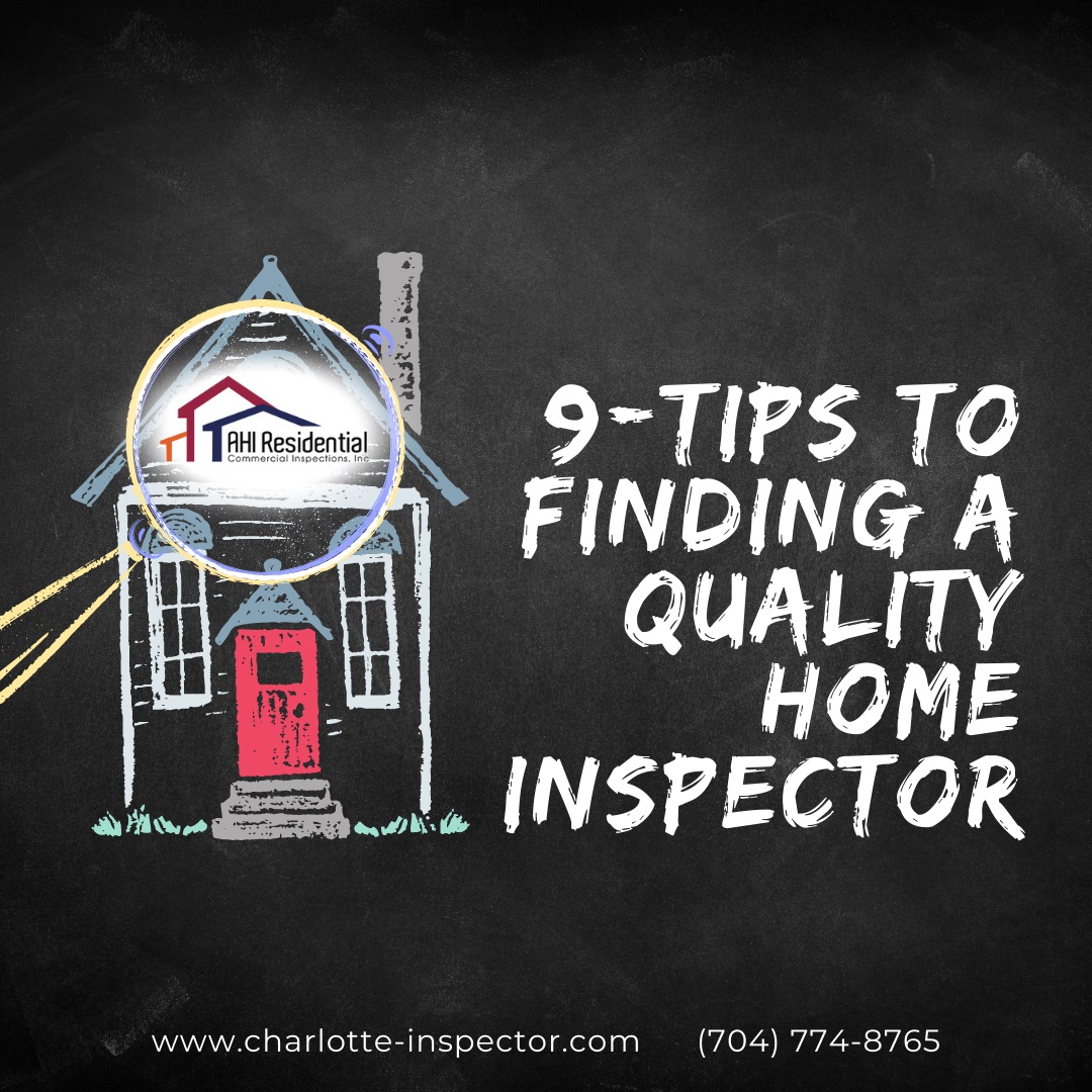 AHI-Residential-and-Commercial-Inspections-9-Tips-To-Finding-A-Quality-Home-Inspector 9-Tips To Finding A Quality Home Inspector