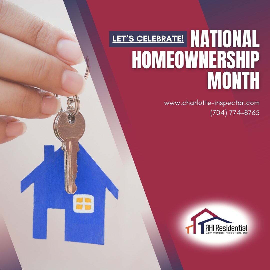 AHI-Residential-and-Commercial-Inspection-Let’s-Celebrate!-National-Homeownership-Month Let’s Celebrate! National Homeownership Month