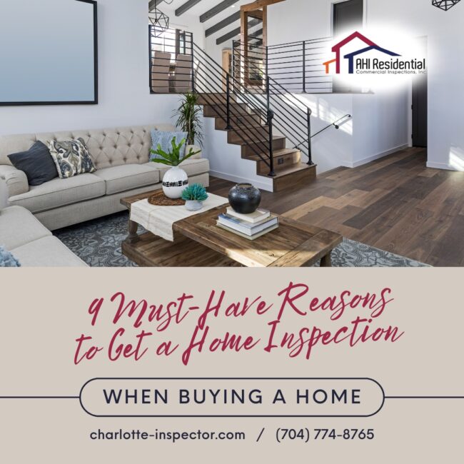 AHI Residential & Commercial Inspection 9 Must-Have Reasons to Get a Home Inspection When Buying a Home 9 Must-Have Reasons to Get a Home Inspection When Buying a Home