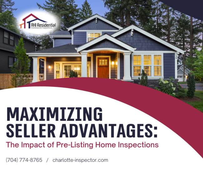 AHI Residential & Commercial Inspections Maximizing Seller Advantages_ The Impact of Pre-Listing Home Inspections Maximizing Seller Advantages: The Impact of Pre-Listing Home Inspections