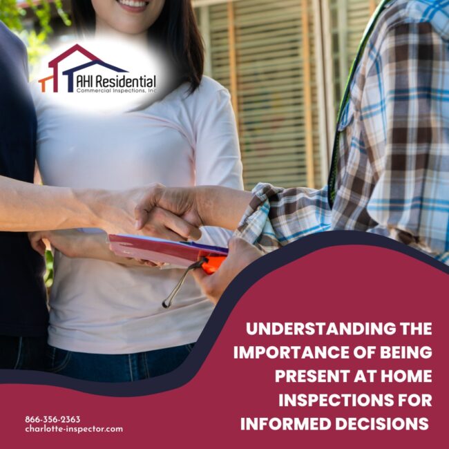 AHI Residential & Commercial Inspections Understanding the Importance of Being Present at Home Inspections for Informed Decisions AHI Residential & Commercial Inspections Understanding the Importance of Being Present at Home Inspections for Informed Decisions