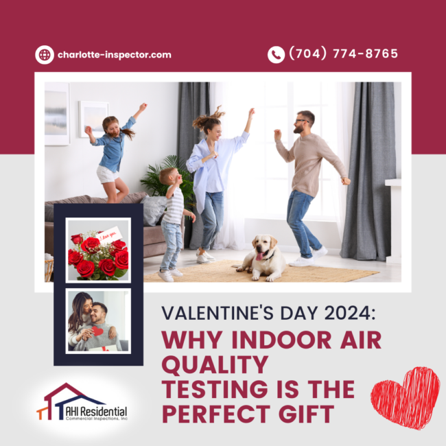 AHI Residential & Commercial Inspections Valentine’s Day 2024_ Why Indoor Air Quality Testing is the Perfect Gift Valentine’s Day 2024: Why Indoor Air Quality Testing Is The Perfect Gift