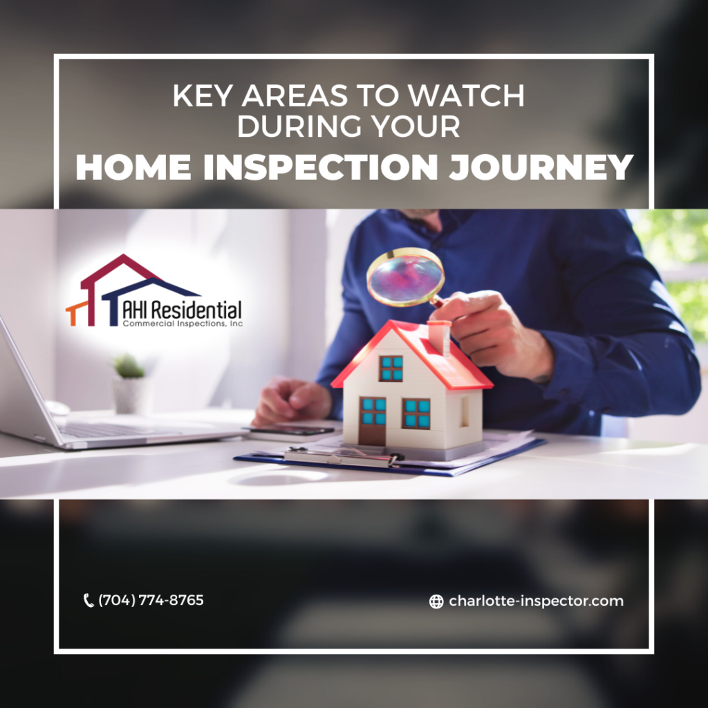 Key Areas To Watch During Your Home Inspection Journey