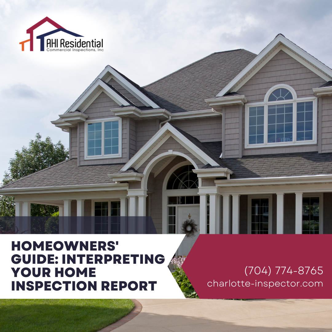 AHI Residential Commercial Inspections Inc Homeowners Guide_ Interpreting Your Home Inspection Report Homeowners’ Guide: Interpreting Your Home Inspection Report