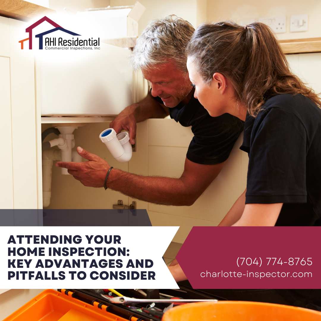 AHI Residential Commercial Inspections Inc Attending Your Home Inspection_ Key Advantages and Pitfalls to Consider Attending Your Home Inspection: Key Advantages And Pitfalls To Consider