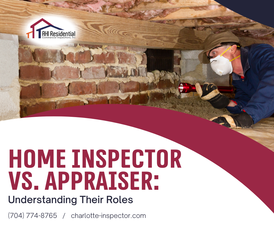 AHI Residential Commercial Inspections Home Inspector vs Appraiser_ Understanding Their Roles Home Inspector vs. Appraiser: Understanding Their Roles